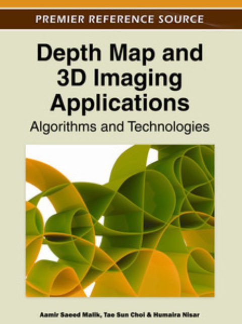 Cover image for book Depth Map and 3D Imaging Applications: Algorithms and Technologies