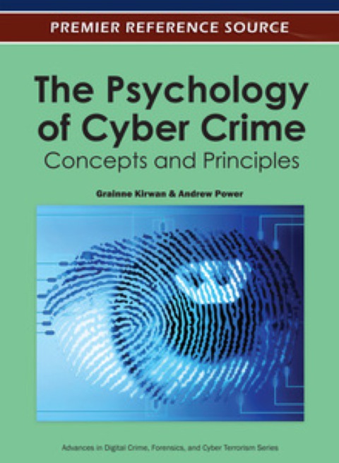 Cover image for book The Psychology of Cyber Crime: Concepts and Principles