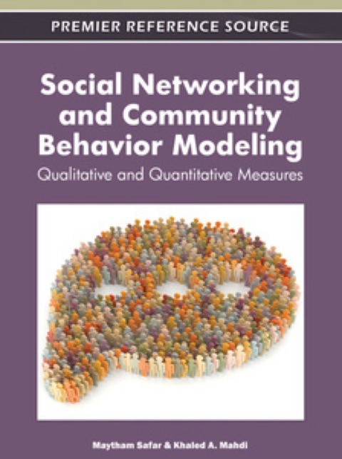 Cover image for book Social Networking and Community Behavior Modeling: Qualitative and Quantitative Measures