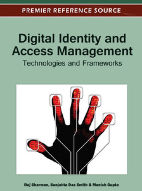 Cover image for book Digital Identity and Access Management: Technologies and Frameworks