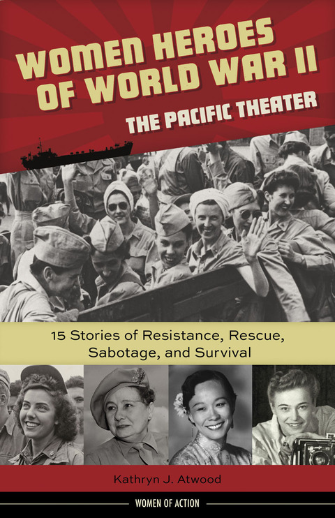 Cover image for book Women Heroes of World War II—the Pacific Theater