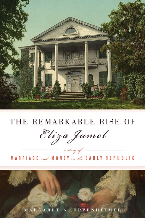 Cover image for book The Remarkable Rise of Eliza Jumel