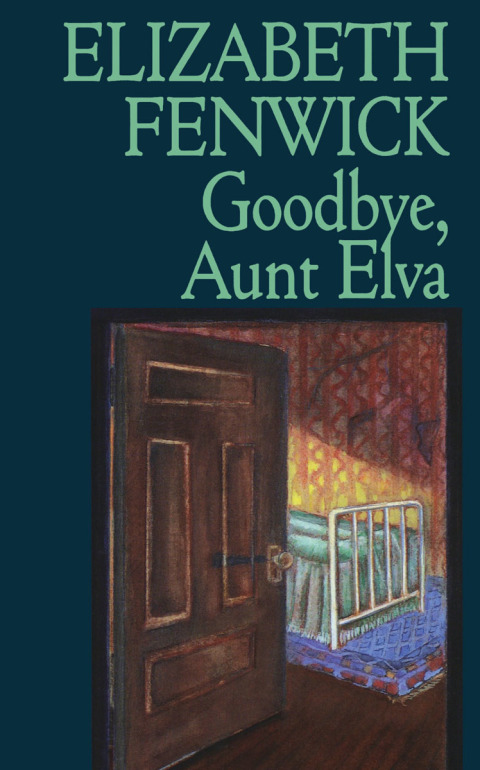 Cover image for book Goodbye, Aunt Elva