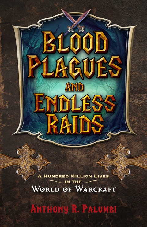 Cover image for book Blood Plagues and Endless Raids