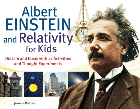 Albert Einstein and Relativity for Kids 