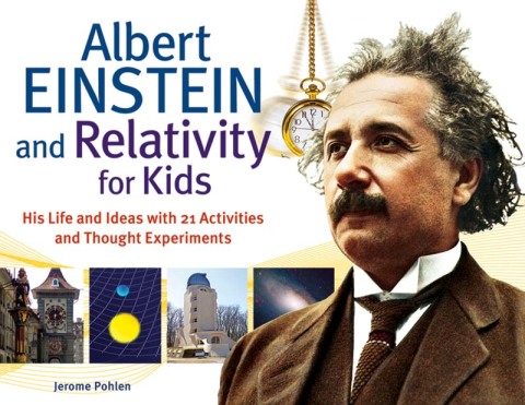 Albert Einstein and Relativity for Kids 