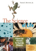 The Science of Life - Frank G. Bottone, Jr.
