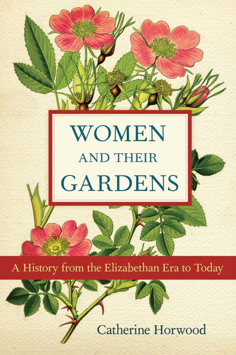 Cover image for book Women and Their Gardens