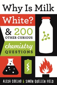 Cover image: Why Is Milk White? 9781613744529
