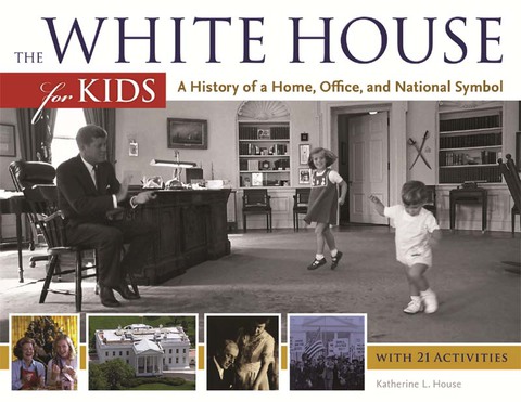 Cover image for book The White House for Kids