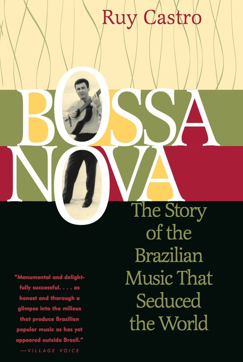 Cover image for book Bossa Nova: The Story of the Brazilian Music That Seduced the World