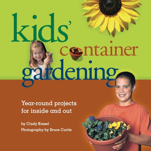 Cover image for book Kids' Container Gardening