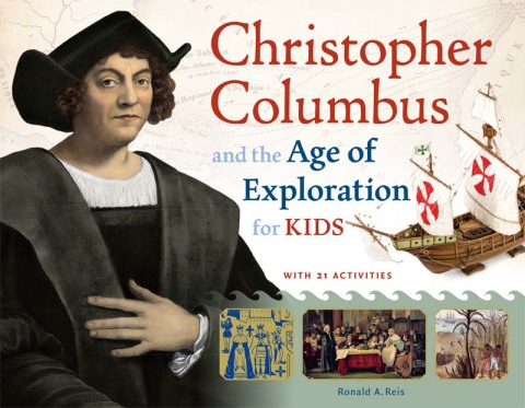 Cover image for book Christopher Columbus and the Age of Exploration for Kids