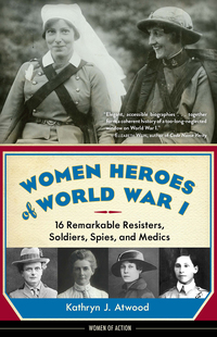 Cover image: Women Heroes of World War I 1st edition 9781613746868