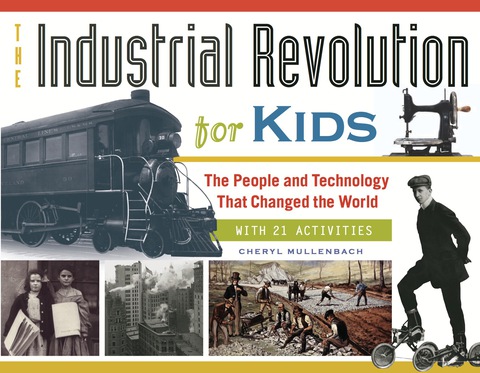 Cover image for book The Industrial Revolution for Kids