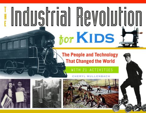 Cover image for book The Industrial Revolution for Kids