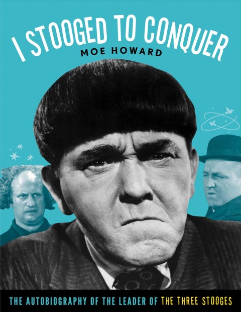 Cover image for book I Stooged to Conquer