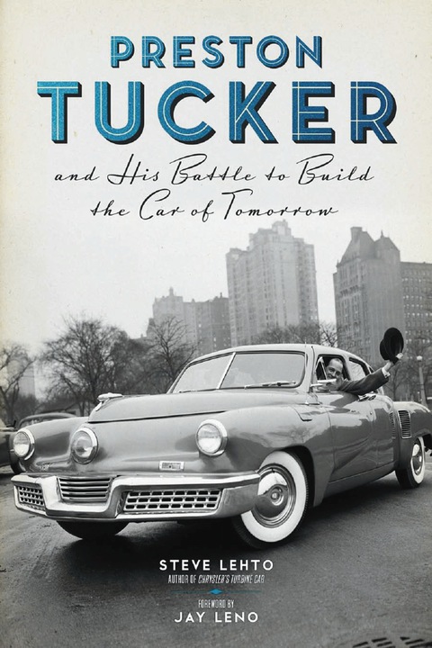 Cover image for book Preston Tucker and His Battle to Build the Car of Tomorrow