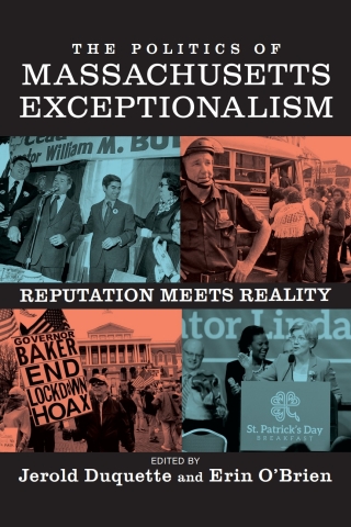 The Politics of Massachusetts Exceptionalism