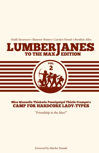 Lumberjanes To The Max Vol. 2