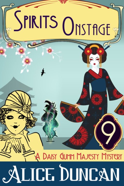 Cover image for book Spirits Onstage (A Daisy Gumm Majesty Mystery, Book 9)