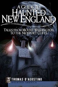 Cover image: A Guide to Haunted New England 9781596295971