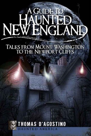 A Guide to Haunted New England