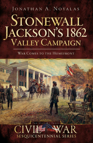 Stonewall Jackson's 1862 Valley Campaign
