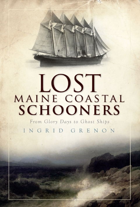 Cover image for book Lost Maine Coastal Schooners
