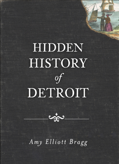 Cover image for book Hidden History of Detroit