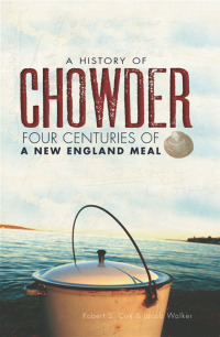 Cover image: A History of Chowder 9781609492595