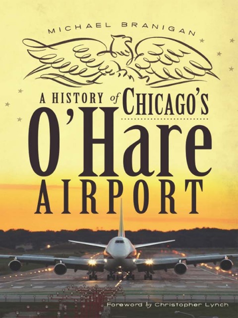 Cover image for book A History of Chicago's O'Hare Airport