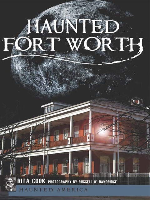 Haunted Fort Worth 
