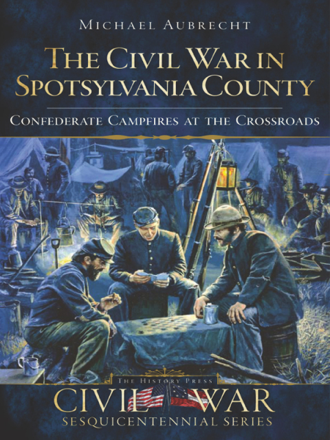 Cover image for book The Civil War in Spotsylvania County