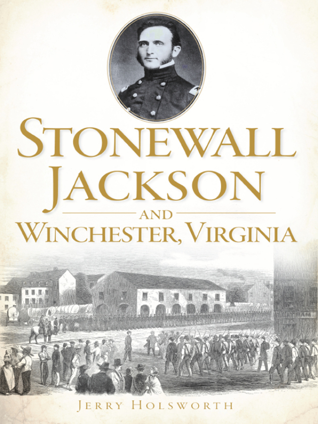 Stonewall Jackson and Winchester, Virginia