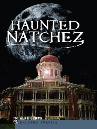 Haunted Natchez