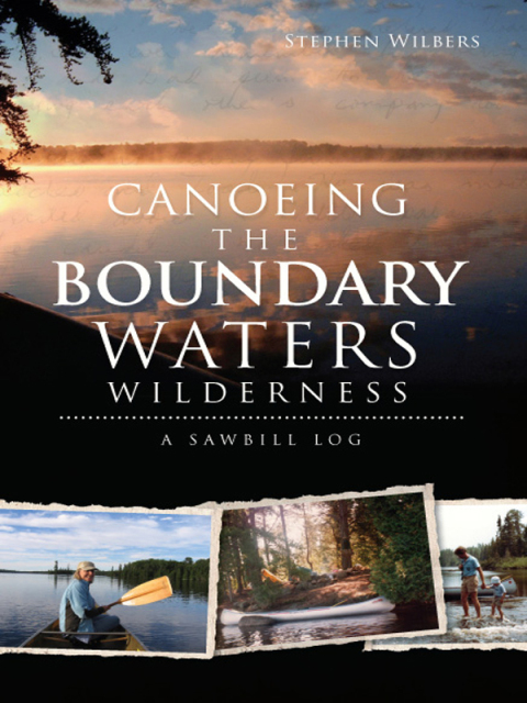 Cover image for book Canoeing the Boundary Waters Wilderness