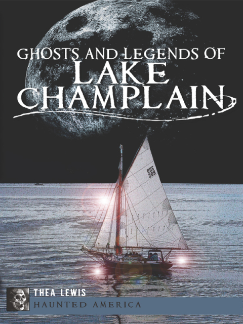Cover image for book Ghosts and Legends of Lake Champlain