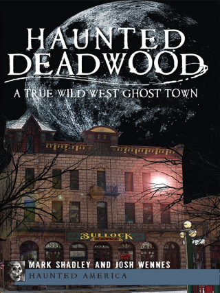 Haunted Deadwood