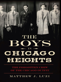 Cover image: The Boys in Chicago Heights 9781614237266