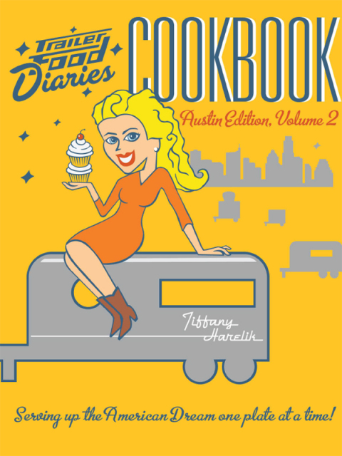 Cover image for book Trailer Food Diaries Cookbook