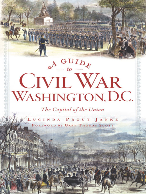 Cover image for book A Guide to Civil War Washington, D.C.