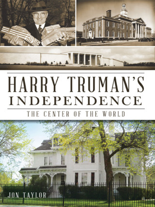 Harry Truman's Independence