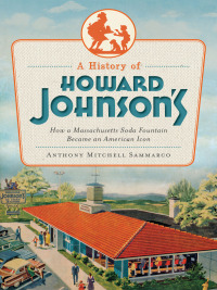 Cover image: A History of Howard Johnson's 9781609494285