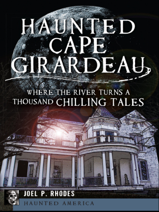 Haunted Cape Girardeau