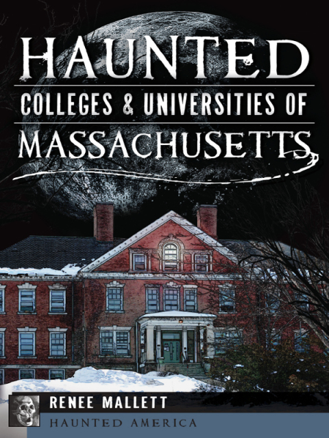 Cover image for book Haunted Colleges & Universities of Massachusetts