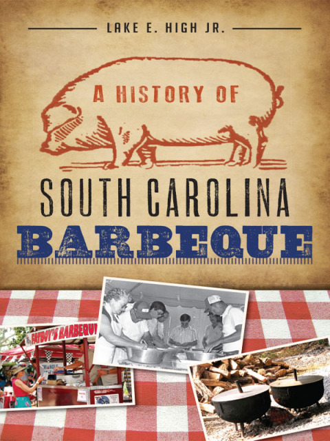 Cover image for book A History of South Carolina Barbeque