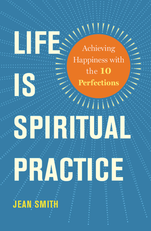 Cover image for book Life Is Spiritual Practice