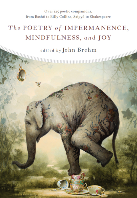 Cover image for book The Poetry of Impermanence, Mindfulness, and Joy
