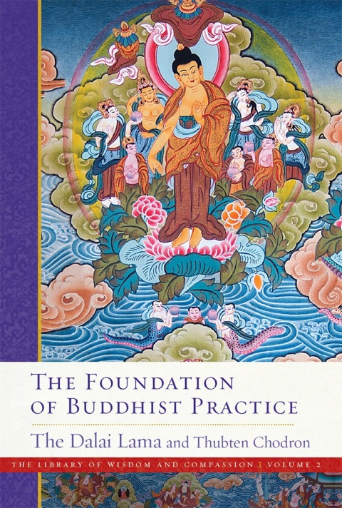 Cover image for book The Foundation of Buddhist Practice